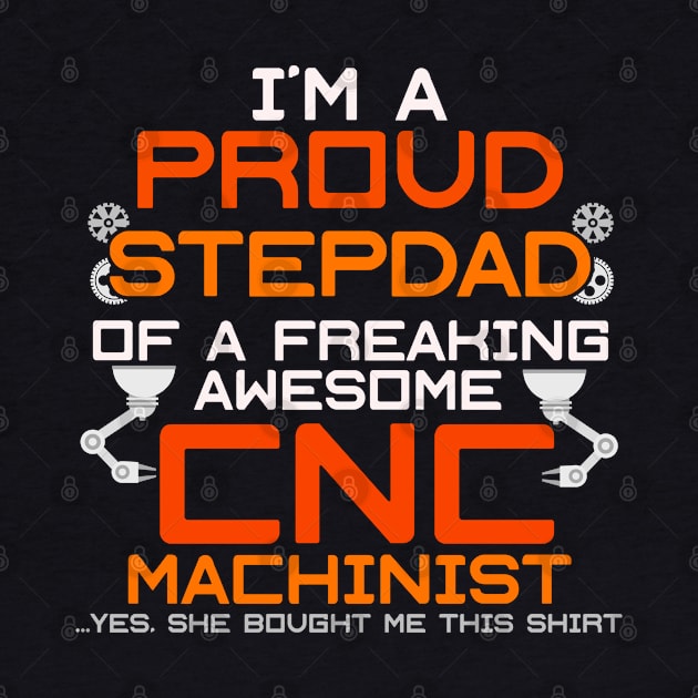 CNC Machinist Funny T-Shirt Hard Work Machine Operator by lateefo